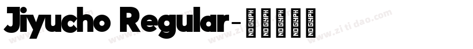 Jiyucho Regular字体转换